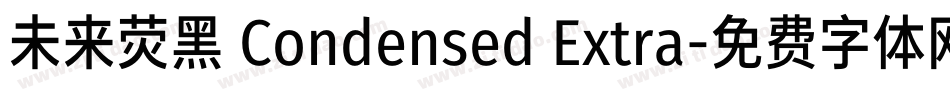 未来荧黑 Condensed Extra字体转换